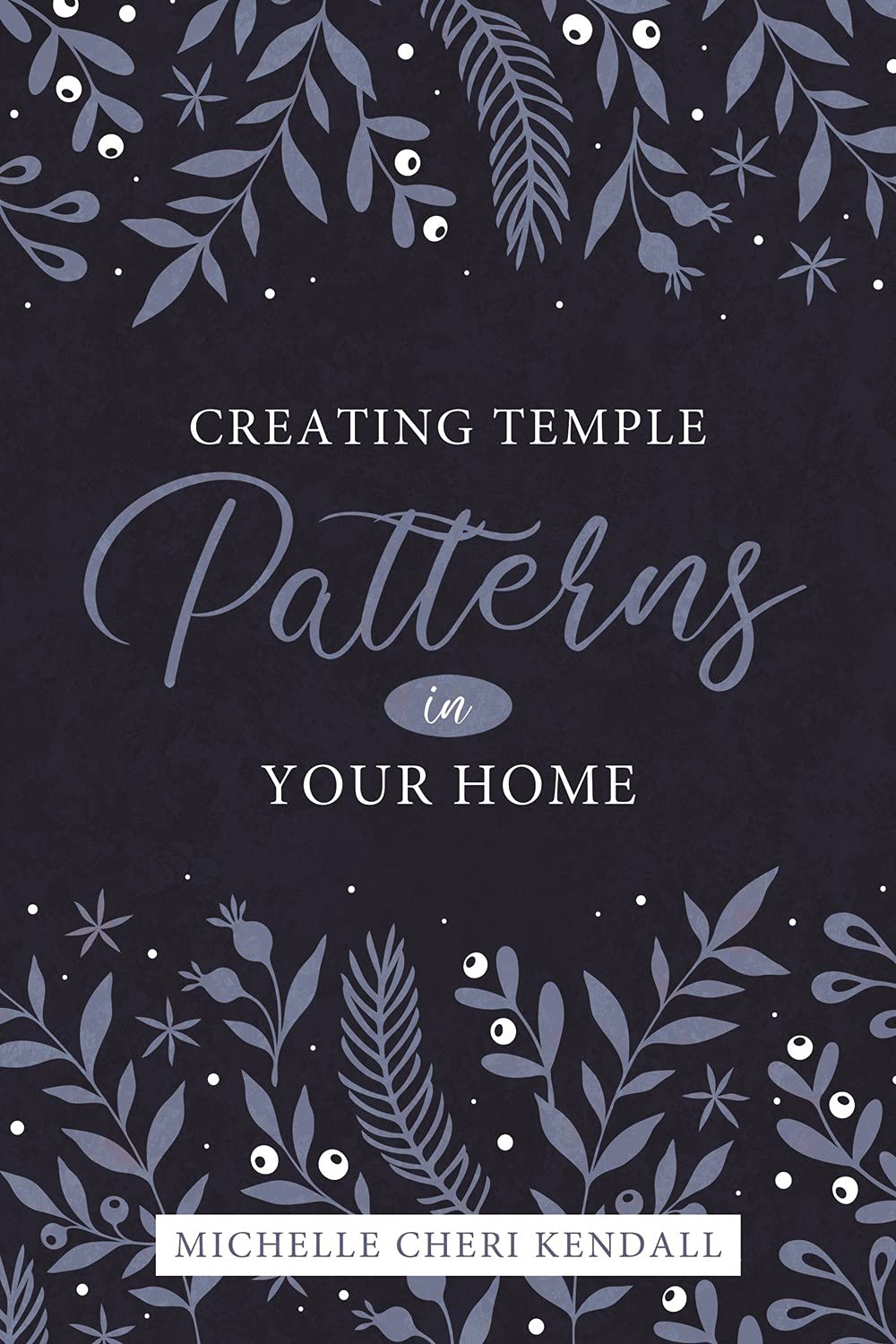 Creating Temple Patterns in Your Own Home
